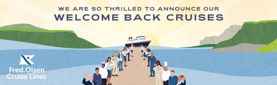 Fred. Olsen announce ‘Welcome Back’ cruises!