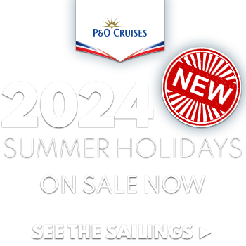 P&O Cruises Summer 2024