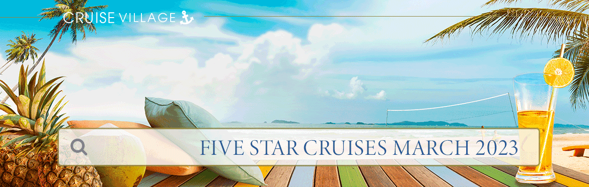 Luxury Cruises March 2023