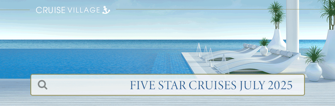 Luxury Cruises July 2025