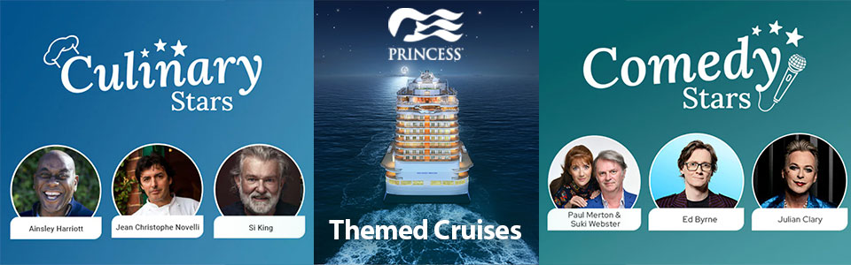 Exclusive Themed Cruises with Princess Cruises From Southampton
