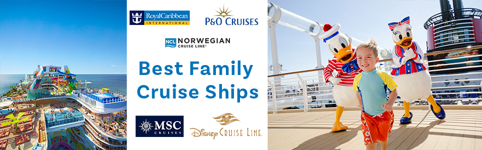 Best Family Cruise Ships