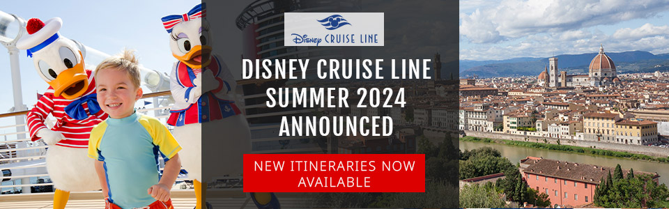 Disney Cruise Line Announce Summer 2024 Sailings!
