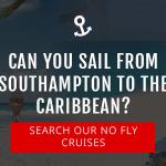 Can You Sail From Southampton To Cruise The Caribbean?