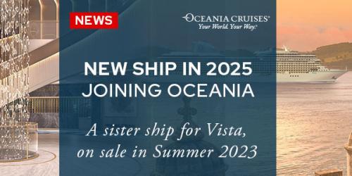 Oceania Cruises New Ship, Allura, Arriving in 2025