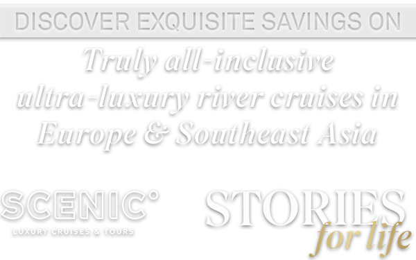 Scenic Luxury River Cruise Deals