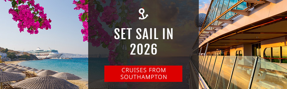 Cruises From Southampton In 2026
