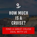 How Much Is A Cruise?