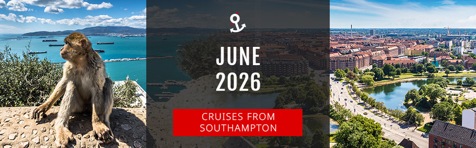Cruises from Southampton in June 2026