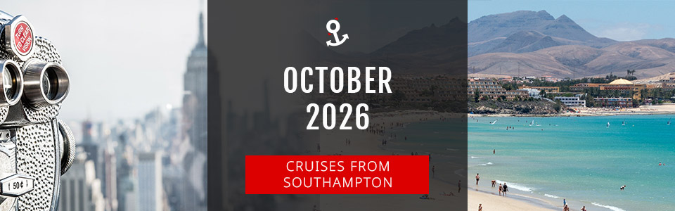 Cruises from Southampton in October 2026