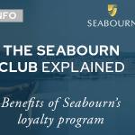 Seabourn Club Loyalty Program Explained