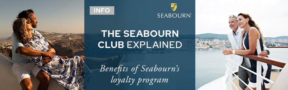 Seabourn Club Loyalty Program Explained