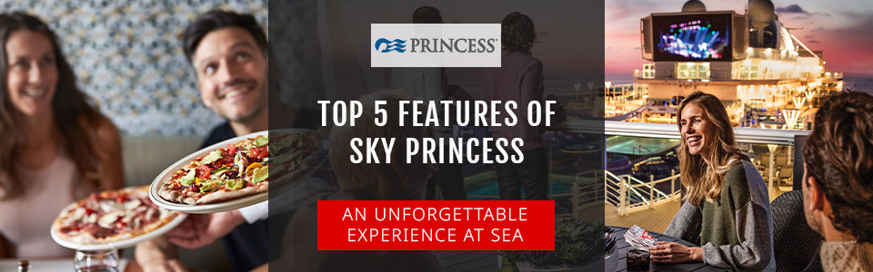 Top 5 Features Of Sky Princess