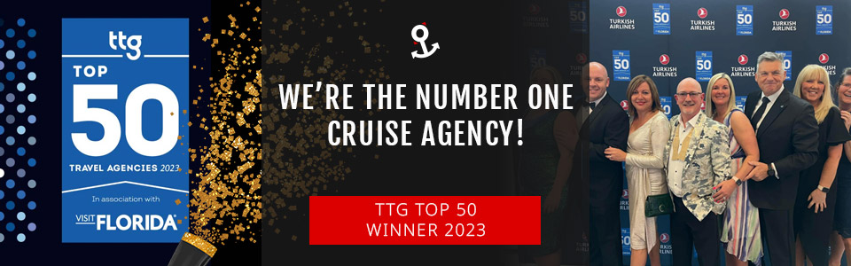 We’re The Best UK & Ireland’s Number One Cruise Agency!