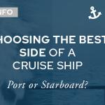 Choosing the Best Side of a Cruise Ship
