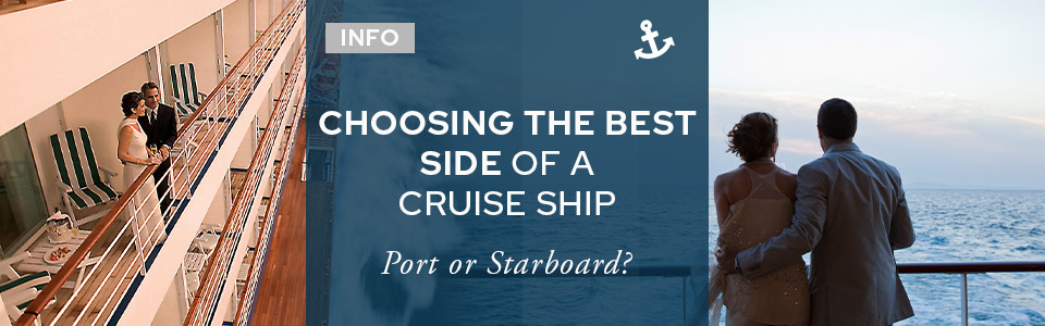 Choosing the Best Side of a Cruise Ship