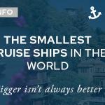 The Smallest Ocean Cruise Ships In The World