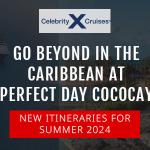 Celebrity Cruises Go Beyond A Perfect Day at CocoCay In The Bahamas