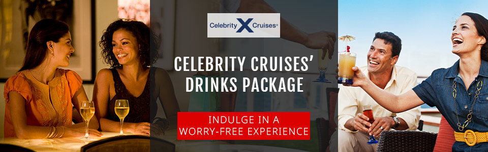 Celebrity Cruises’ Drinks Packages