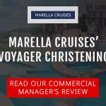 Marella Cruises’ Voyager Christening