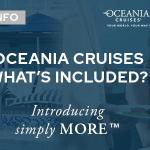 Oceania Cruises – What’s Included – Simply More Explained