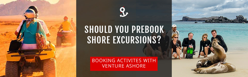 Should I Prebook My Cruise Shore Excursions?