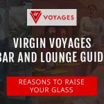 Virgin Voyages Bars & Lounges Guide