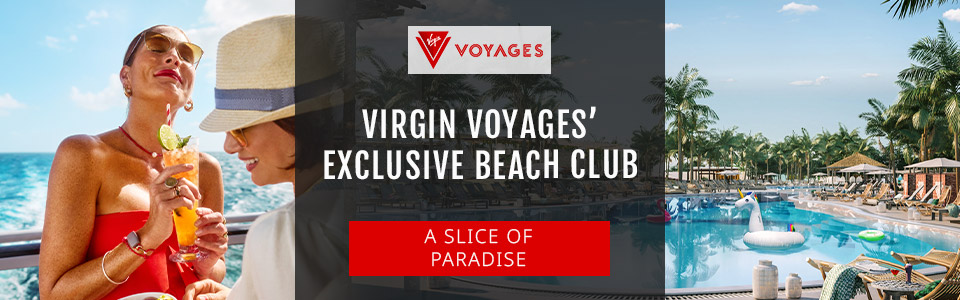 Virgin Voyages’ Exclusive Beach Club