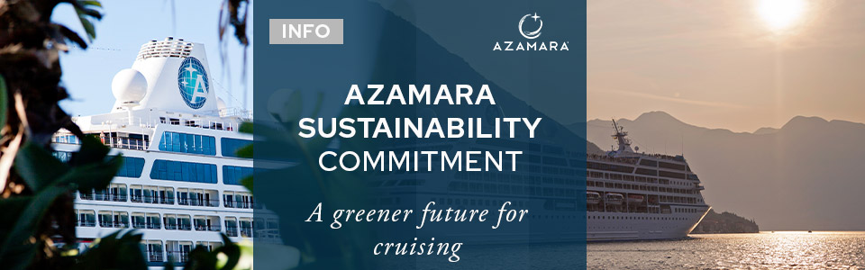 Azamara’s Sustainability Commitment