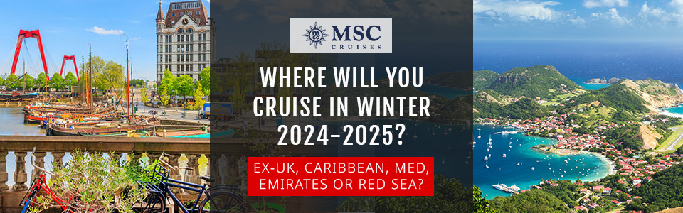 MSC Cruises Launch Winter 2024 & 2025 Itineraries