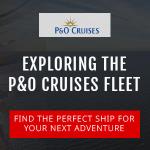 Exploring the Magnificent P&O Cruises Fleet