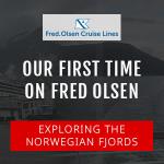 Cruise Review: Our First Time On Fred Olsen