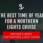 Best Time of Year for a Northern Lights Cruise
