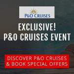 Join Us In Southampton At Our Exclusive P&O Cruises Event