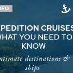Expedition Cruises: What You Need To Know