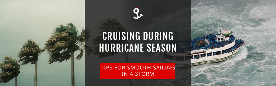Cruising During Hurricane Season