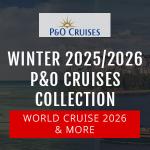 P&O Cruises Winter 2025/2026 – On Sale Soon