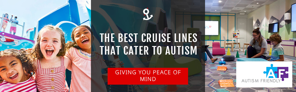 Best Cruise Line For Autism