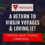 Virgin Voyages – Trying New Things Onboard