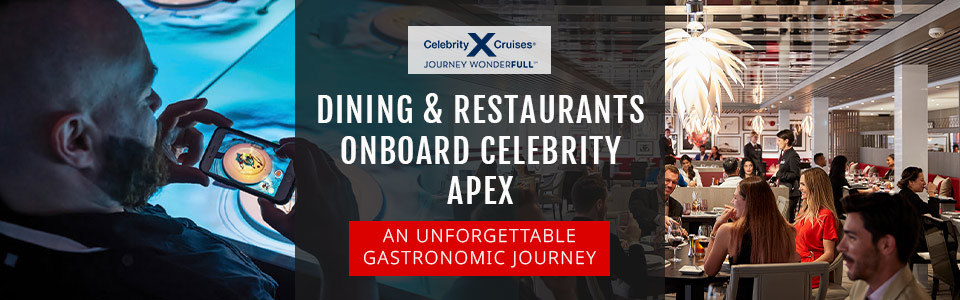 Dining & Restaurants on Celebrity Apex