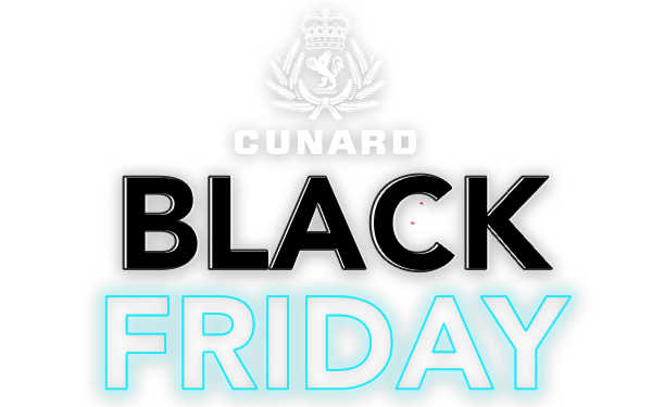 Cunard Black Friday Event
