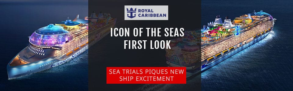 Icon of the Seas – First Look During Initial Sea Trials