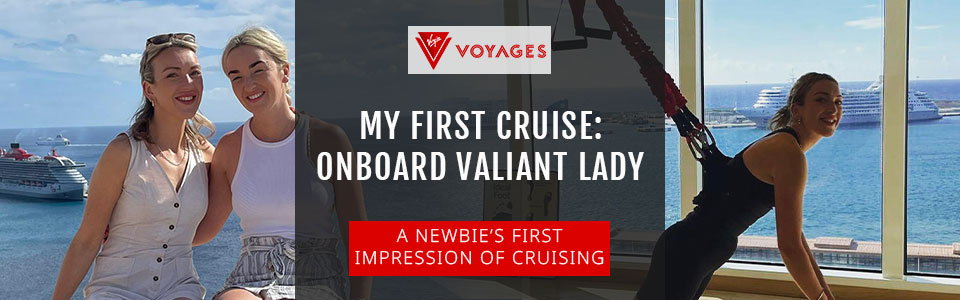 Virgin Voyages Was My First Ever Cruise!