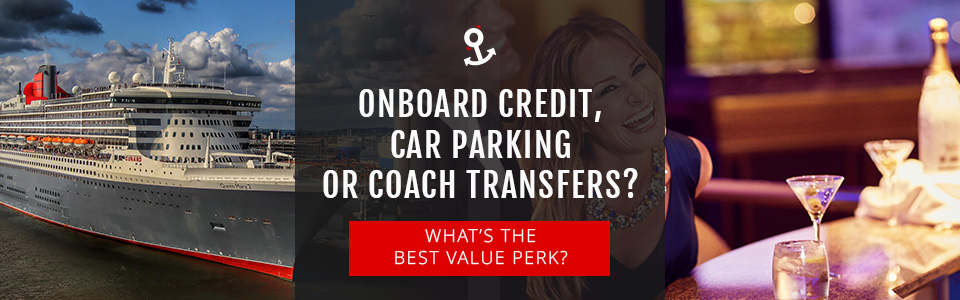 What’s The Best Value Perk For P&O Cruises or Cunard?