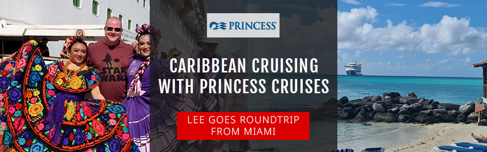Caribbean Cruising With Princess Cruises