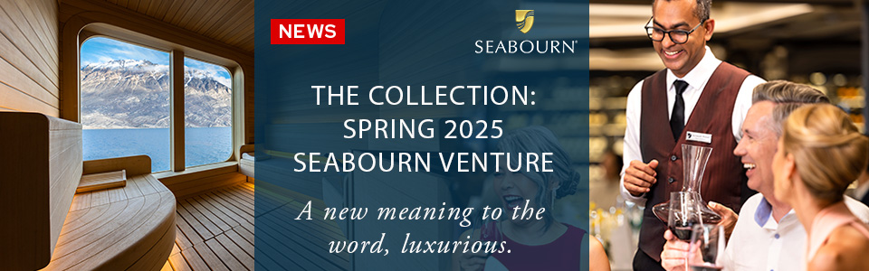 Introducing The Collection for Seabourn Venture
