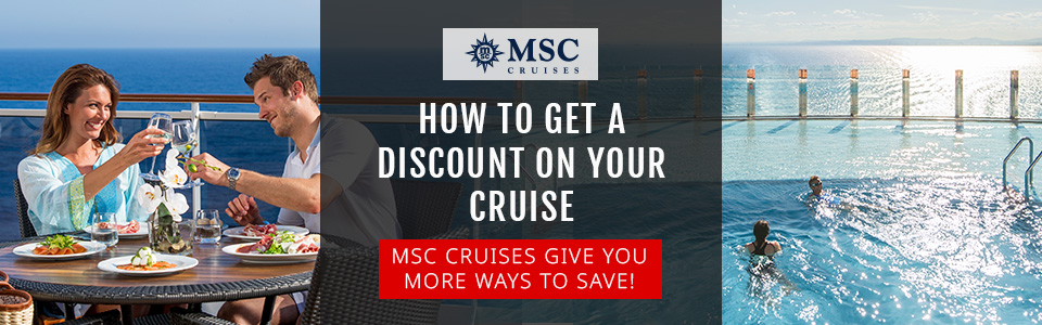 How Do I Get A Discount On An MSC Cruise Holiday?