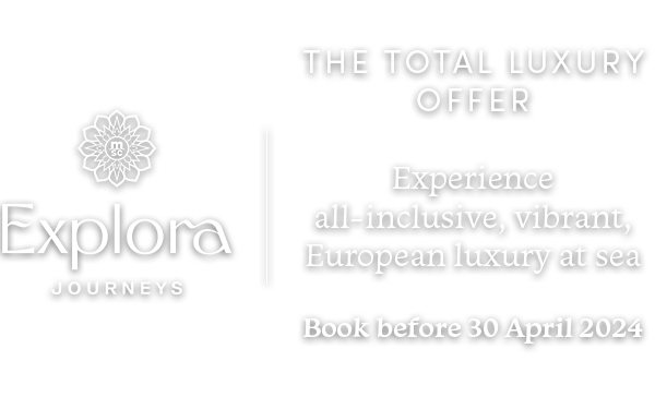 Explora Cruise Offer and Luxury Deals