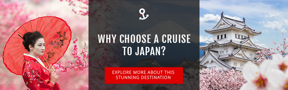 Why You Should Choose A Cruise To Japan