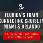 Brightline – A Florida Train Journey Connecting Orlando, Miami and Fort Lauderdale Cruise Ports